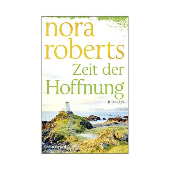 "Nora Roberts ""Zeit der Hoffnung"" Roman"