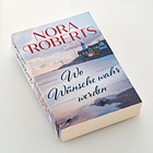 Nora Roberts – Wo Wünsche wahr werden, Roman